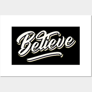 Believe Posters and Art